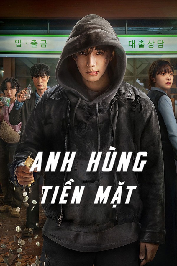 Xem phim Anh Hùng Tiền Mặt