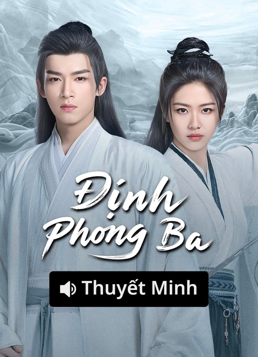 Xem phim Định Phong Ba (Thuyết Minh)