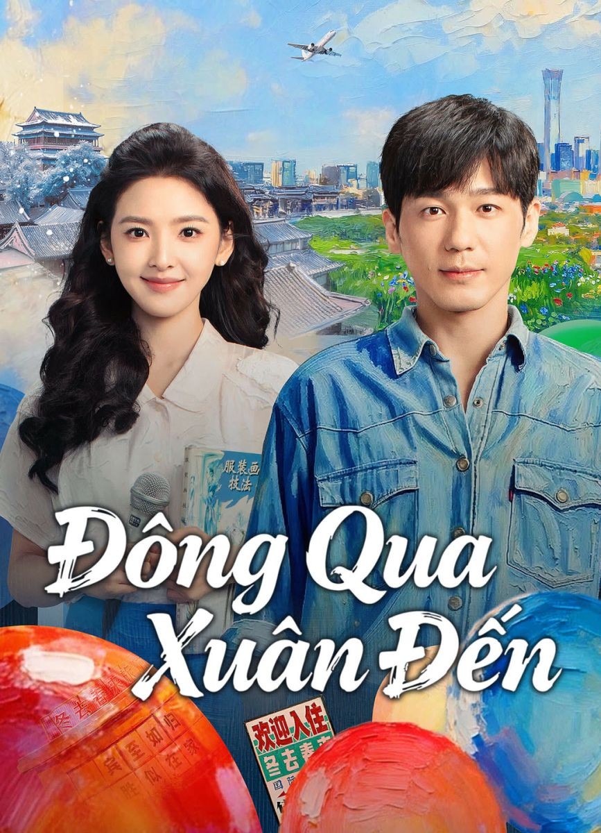 Xem phim Đông Qua Xuân Đến