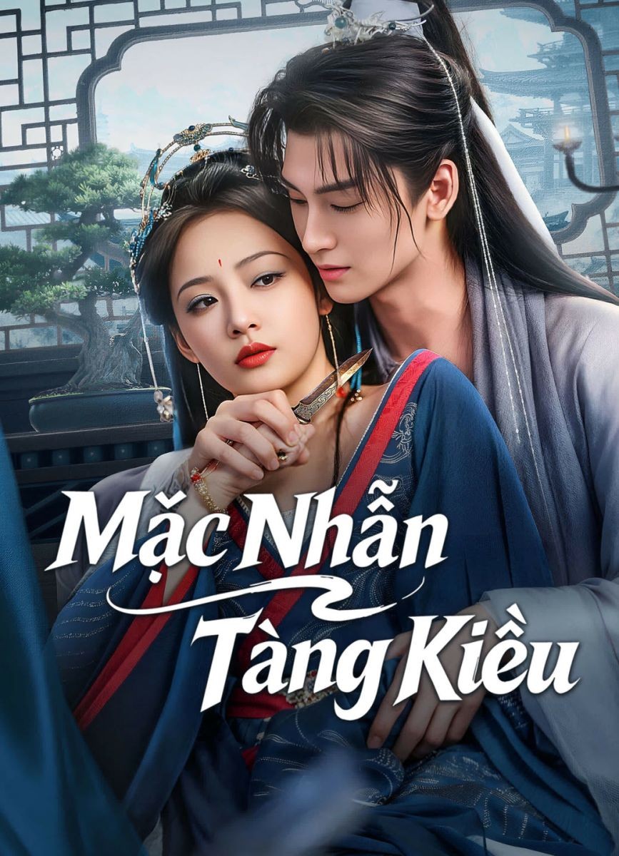Xem phim Mặc Nhẫn Tàng Kiều