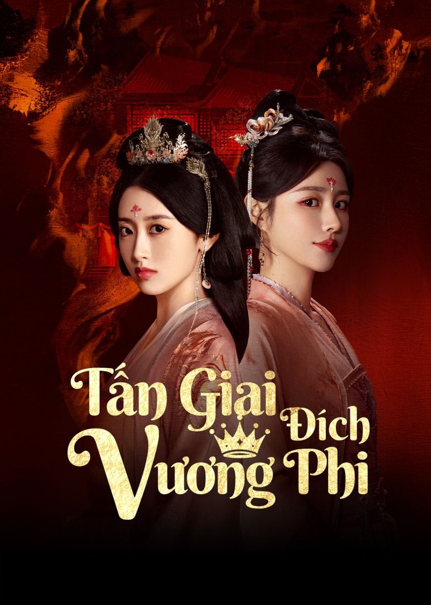 Xem phim Tấn Giai Đích Vương Phi