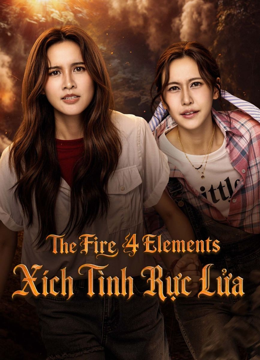 Xem phim The Fire 4 Elements: Xích Tình Rực Lửa