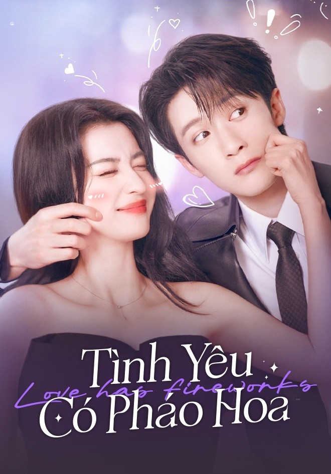 Xem phim Tình Yêu Có Pháo Hoa (Thuyết Minh)